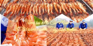 tôm sú khô Cà Mau đặc sản miền Tây cao cấp